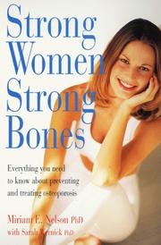 Cover of: Strong Women, Strong Bones by Miriam E. Nelson