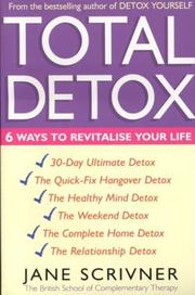 Cover of: Total Detox: 6 Ways to Revitalise Your Life