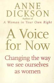 Cover of: A Voice for Now by Anne Dickson