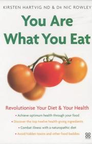You Are What You Eat by Kirsten Hartvig, Nic Rowley