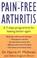 Cover of: Pain-free Arthritis