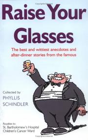 Cover of: Raise Your Glasses by Phyllis Shindler
