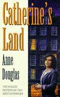 Cover of: Catherine's Land by Anne Douglas