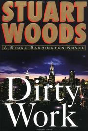 Dirty work by Stuart Woods