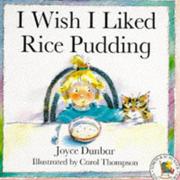 Cover of: I Wish I Liked Rice Pudding (Picture Books: Set A)