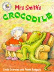 Cover of: Mrs. Smith's Crocodile by Linda Dearsley