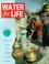 Cover of: Water for Life (Save Our World)