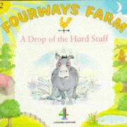 Cover of: A Drop of the Hard Stuff (Fourways Farm)