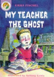 Cover of: My Teacher the Ghost (Tremors) by Emma Fischel