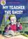 Cover of: My Teacher the Ghost (Tremors)