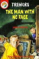Cover of: The Man with No Face (Tremors)