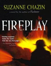 Cover of: Fireplay by Suzanne Chazin