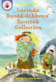 Cover of: Lucinda Snodd-Gibbons' Scottish Collection (Yellow Storybooks)