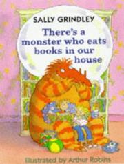 Cover of: There's a Monster Who Eats Books in Our House