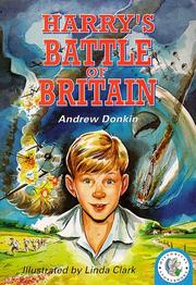 Cover of: Harry's Battle of Britain (Historical Storybooks) by Andrew Donkin