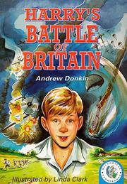 Cover of: Harry's Battle of Britain (Historical Storybooks) by Andrew Donkin