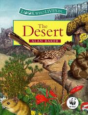 Cover of: Look Who Lives in the Desert (Look Who Lives in) by Alan Baker