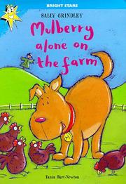 Cover of: Mulberry Alone on the Farm (Bright Stars) by Sally Grindley