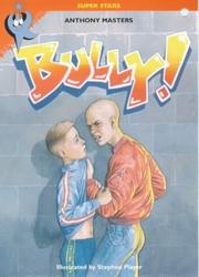 Cover of: Bully! (Super Stars)