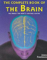 Cover of: The Complete Book of the Brain by John Farndon