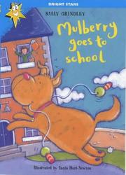 Cover of: Mulberry Goes to School (Bright Stars) by Hannah Howell