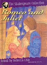 Romeo and Juliet by Rebecca Lisle