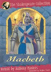 Cover of: Macbeth (Shakespeare Collection) by William Shakespeare, Anthony Masters