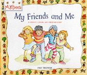 Cover of: My Friends and Me (MYBees) by Pat Thomas