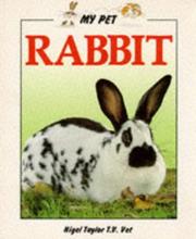 Cover of: Rabbit (My Pet) by Nigel Taylor