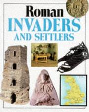 Cover of: Roman Invaders and Settlers (Invaders & Settlers)