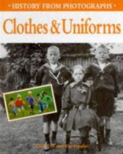Cover of: Clothes and Uniforms (History from Photographs)