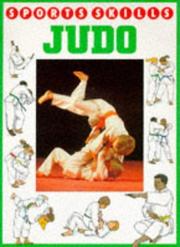 Cover of: Judo (Sports Skills) by Norman Barrett, David Jefferis