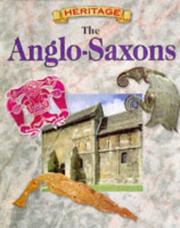 Cover of: The Anglo-Saxons in Britain (British Heritage) by Robert Hull