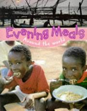 Cover of: Evening Meals Around the World (Mealtimes) by Gill Munton