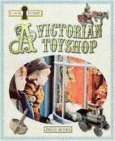 Cover of: Look Inside a Victorian Toyshop (Look Inside)