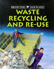 Cover of: Waste, Recycling and Reuse (Protecting Our Planet) by Steve Parker