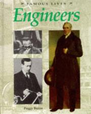 Cover of: Engineers (Famous Lives) by Peggy Burns