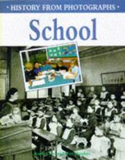 Cover of: School (History from Photographs) by Kathleen Cox, Hughes, Pat