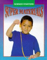 Cover of: Super Materials (Science Starters)