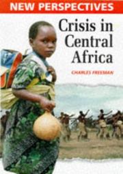 Cover of: Crisis in Central Africa (New Perspectives (Austin, Tex.).)