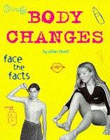 Cover of: Body Changes (Face the Facts) by Jillian Powell