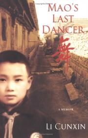 Mao's last dancer by Li, Cunxin