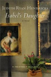 Cover of: Isabel's daughter by Judith Ryan Hendricks