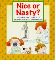 Cover of: Nice or Nasty? (Me & My Body)