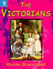 Cover of: The Victorians (History Starts Here) by John Malam