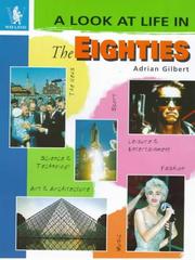 Cover of: A Look at Life in the Eighties (A Look at Life in)