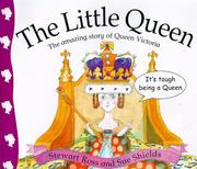 Cover of: The Little Queen: The Amazing Story of Queen Victoria (Stories from History)