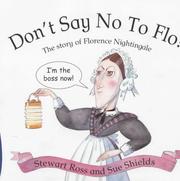 Cover of: Don't Say No to Flo! (Stories from History) by Stewart Ross