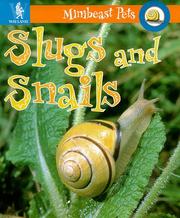 Cover of: Slugs and Snails (Minibeast Pets) by Theresa Greenaway, Theresa Greenaway