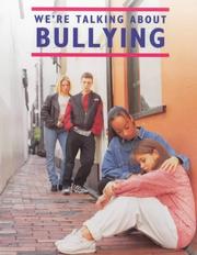Cover of: We're Talking About Bullying (We're Talking About) by Anne Charlish